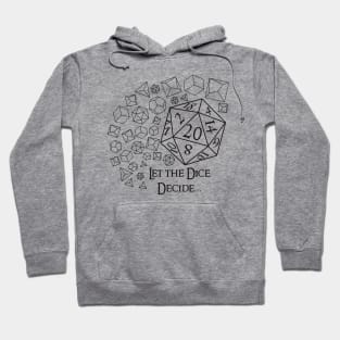 Let the Dice Decide Hoodie